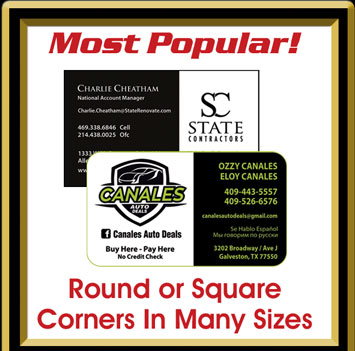 Most Popular! Round or Square Corners In Many Sizes!